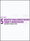 5 Biggest Challenges for Today’s Warehouse Manager