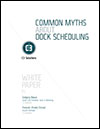 Common Myths About Dock Scheduling Common Myths About Dock Scheduling