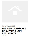 The New Landscape of Supply Chain Real Estate