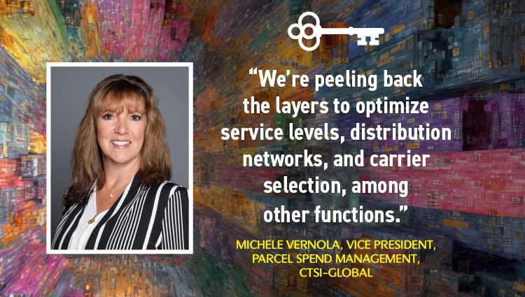 Headshot and quote of Michele Vernola, vice president, parcel spend management, CTSI-Global.