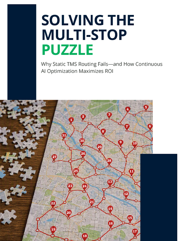 Solving the Multi-Stop Puzzle: Why Static TMS Routing Fails—and How Continuous AI Optimization Maximizes ROI Solving the Multi-Stop Puzzle: Why Static TMS Routing Fails—and How Continuous AI Optimization Maximizes ROI