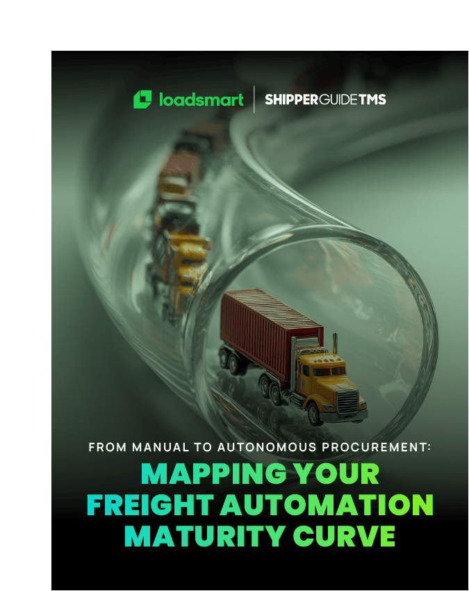 Cover of Loadsmart's ShipperGuide, "The Freight Automation Maturity Curve: From Manual Coordination to Autonomous Execution"