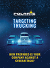 Targeting Trucking: How Prepared Is Your Company Against a Cyberattack?