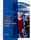 5 Ways to Start Cutting Supply Chain Costs
