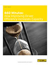 660 Minutes: How Improving Driver Efficiency Increases Capacity