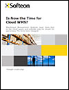 Is Now the Time for Cloud WMS?